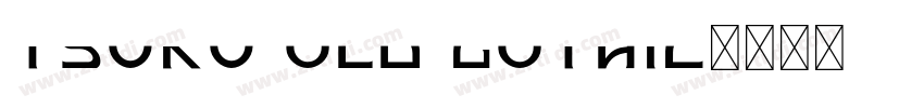 Tsuku Old Gothic字体转换